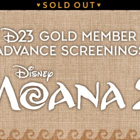 White text reads “D23 Gold Member Advance Screening, Disney Moana 2” on top of background reminiscent of Moana’s tan canvas canoe sail. There are waves along the border of the image, and mountain figures on the bottom left of the sail. At the top of the image is a banner that reads "SOLD OUT"