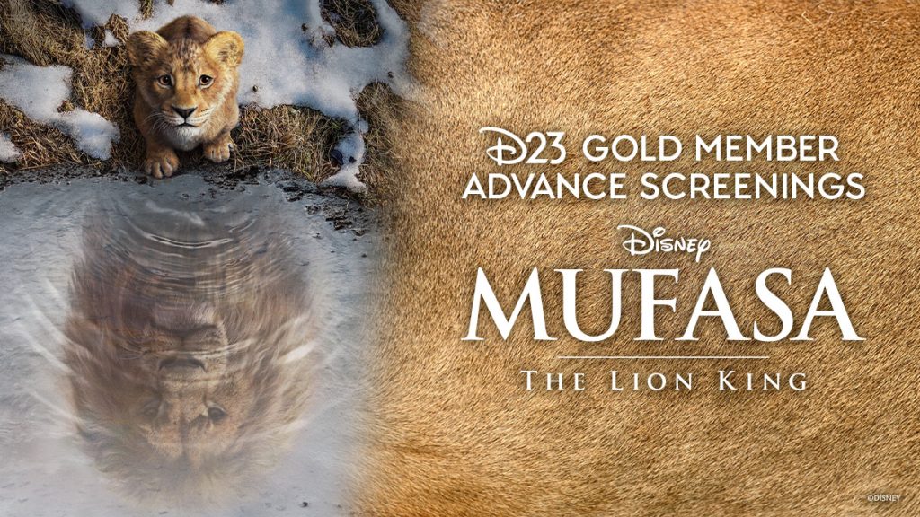 D23 Gold Member Advance Screenings – Mufasa: The Lion King