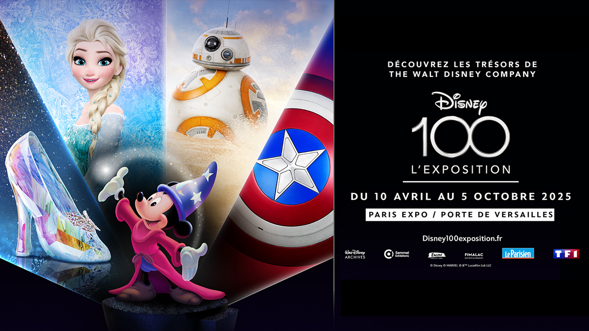 A graphic promoting the Disney100 exhibition in Paris, France. On the left is a collage of several Disney characters and iconic images—(left to right) Cinderella’s glass slipper; Elsa from Frozen; BB8 from Star Wars; and Captain America’s shield. They surround an image, at center, of Sorcerer Mickey, who has a stream of stars going from one outstretched hand to the other. On the right is the Disney100 logo surrounded by French text—all white text against a black background—promoting the exhibition as running from April 10 through October 5 at the Paris Expo Porte de Versailles.