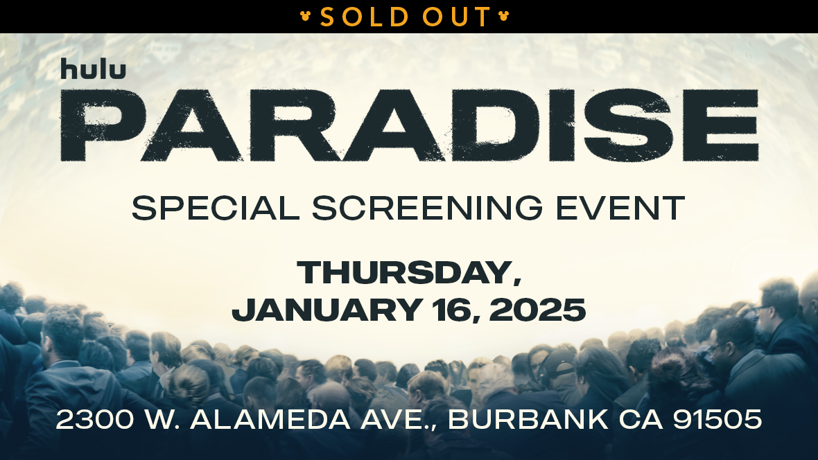 A desaturated image features a crowd of people seen from behind all looking toward the left at the bottom of the image. The top of the image features a warped and semi-transparent image of a neighborhood turned upside down. Over the image reads bold text that says “hulu Paradise Special Screening Event, Thursday, January 16, 2025, 2300 W. Alameda Ave., Burbank CA 91505.” A banner at the top reads "SOLD OUT."