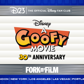 A promotional image for D23’s Fork n’ Film event featuring A Goofy Movie. The central design resembles a movie theater marquee with stacked text reading: “D23 | The Official Disney Fan Club, Disney A Goofy Movie, 30th Anniversary, Fork n’ Film,” and the event locations: “London, New York, Los Angeles, Las Vegas, Portland.” On the left side, Max is waving with a cheerful expression on his face, and wears a red shirt, blue jeans and black shoes. On the right side, Goofy is also waving, dressed in a yellow shirt, green pants, and brown shoes. The background includes a playful, confetti-like pattern.