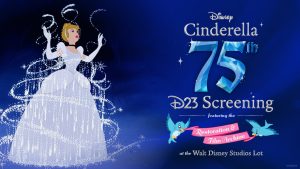 Cinderella celebrates her 75th anniversary in this D23 Screening promotional image, featuring a sparkling animation of her transformation scene and event details highlighting the Restoration & Film Archive presentation at the Walt Disney Studios Lot.