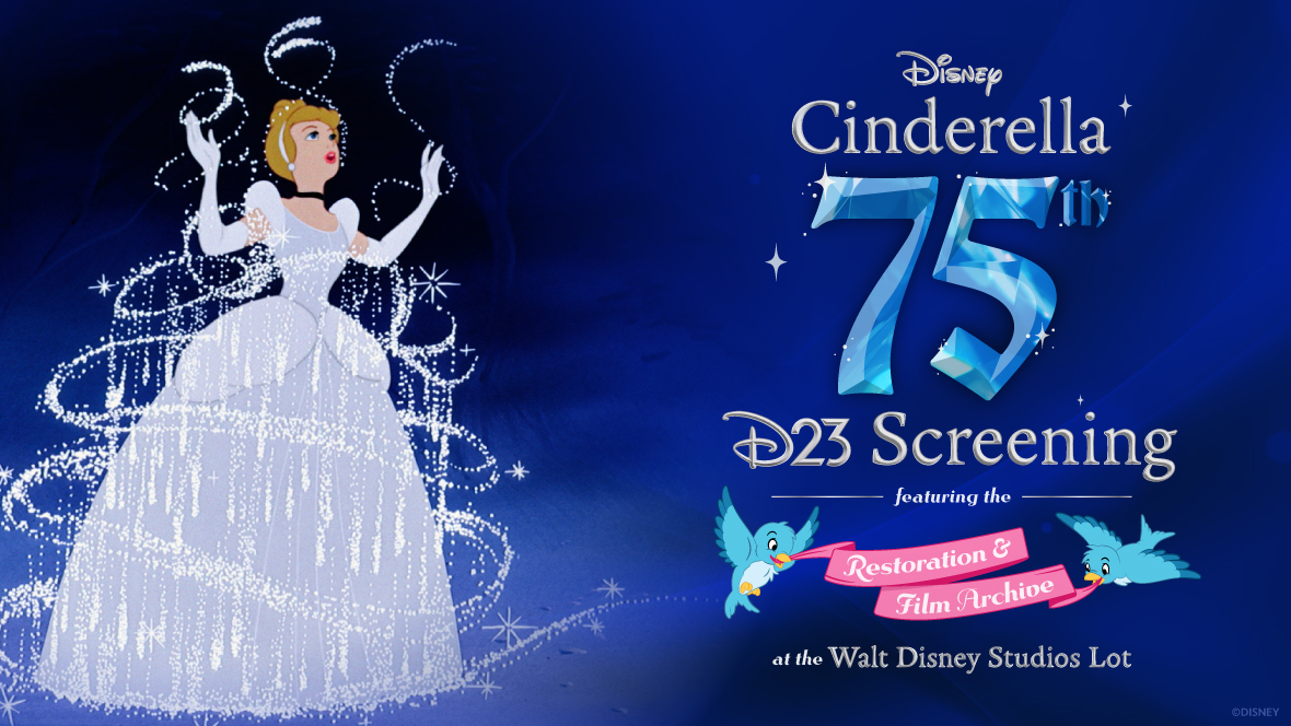 Cinderella celebrates her 75th anniversary in this D23 Screening promotional image, featuring a sparkling animation of her transformation scene and event details highlighting the Restoration & Film Archive presentation at the Walt Disney Studios Lot.