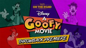 A promotional image for D23’s A Goofy Movie Throwback Premiere event. Characters from A Goofy Movie—Goofy, Max, Powerline, and Bigfoot—occupy corners in geometric cutouts in green, neon pink, purple, and red, respectively. Text occupies the middle of the image. At the top is a small “Summer 2025 D23 On the Open Road” logo. At center is a large A Goofy Movie logo, and below that are the words “Throwback Premiere” in a comic-book style font on a yellow banner.