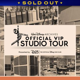 Seven black-and-white pictures are gridded together with a white box that has black text reading “Walt Disney Archives Official VIP Studio Tour Presented by D23 The Official Disney Fan Club” in the middle of the page, with the iconic Dopey Drive and Mickey Ave. street intersection time next to it. The three pictures on top include (from left to right) a water tower reading “The Walt Disney Company,” a bunch of paint bottles sitting on shelves, and the wall of a studio. The four pictures on the bottom include (from left to right) a hallway with Steamboat Willy printed on the floor, in his sailor outfit and cap holding onto a boat wheel; handprint plaques that hang on a column; an office filled with books on shelves; and back half of the “Partners” statue on the Disney Studios lot, featuring Walt Disney holding Mickey Mouse's hand, looking up at four of the Seven Dwarfs on the top of a Team Disney building. A banner at the top reads "SOLD OUT."