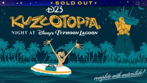 A promotional image for D23’s Kuzcotopia Night at Disney’s Typhoon Lagoon event. The main text portion in the upper right features the D23 logo in white at the top, “Kuzcotopia” in a dark yellow funhouse font with geometric accents in the middle, and the third line reads “Night at Disney’s Typhoon Lagoon.” Below the title is a graphic of a shirtless Kuzco with his arm raised in a teal, yellow and white inner tube atop light waves that span the length of the image. Above the waterline are a row of teal palm trees. On the upper right, a bright yellow Kuzcotopia in line with the “Kuzcotopia” text is sandwiched between Typhoon Lagoon’s Miss Tilly boat and Mount Mayday among stars and a crescent moon. “Complete with waterslide” in white cursive text sits on the water in the lower left. The design evokes a vintage travel postcard, adding to a sense of fun nostalgia. A banner at the top reads "SOLD OUT."