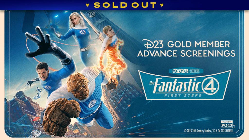 D23 Gold Member Advance Screenings of The Fantastic Four: First Steps