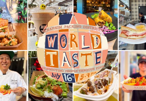 Photos of delicious and diverse food fill a rectangular grid. Some of the photos are proudly being held by chefs while the others simply sit in a tray. Centered is the Anaheim World Taste logo with copy reading “Anaheim Packing District. World Taste. Connecting people through food. July 16th. 5-9 p.m.” 