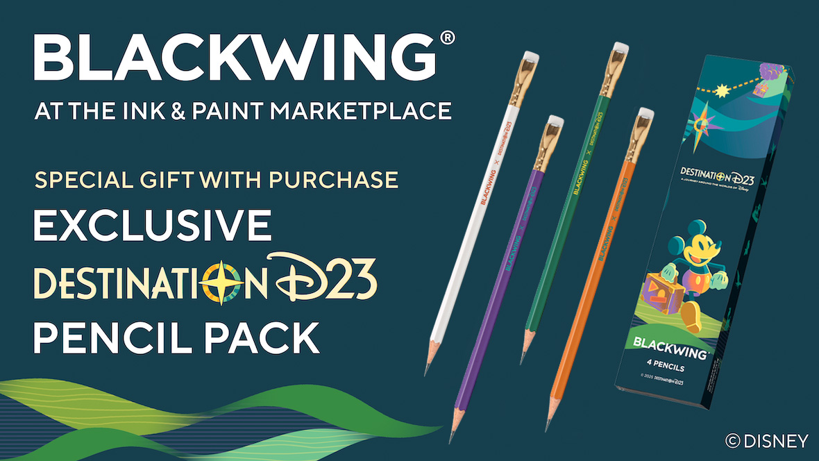 Logo with the following text: “Blackwing at the Ink & Paint Marketplace - Special Gift with Purchase: Exclusive Destination D23 Pencil Pack.” Image of the pencil pack, 4 branded Blackwing x Destination D23 pencils with gift set packaging on a dark blue background.