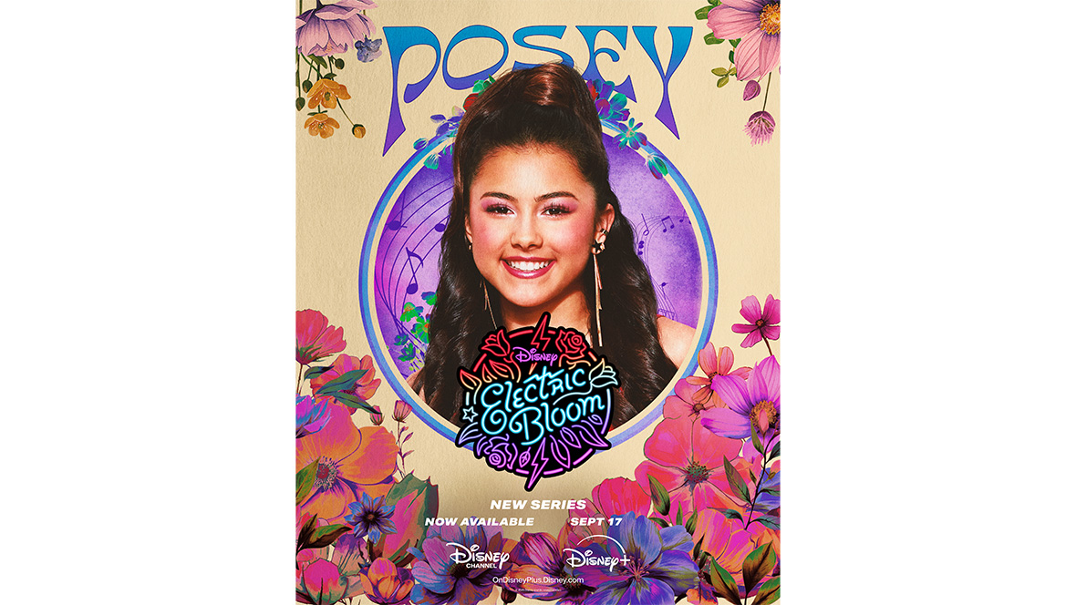 A closeup of Posey, played by Lumi Pollack, is framed in a circle and appears in the center of the character poster. Posey’s name appears above her head, and the Disney Electric Bloom logo appears below it. The entire poster is framed by vibrant flowers.