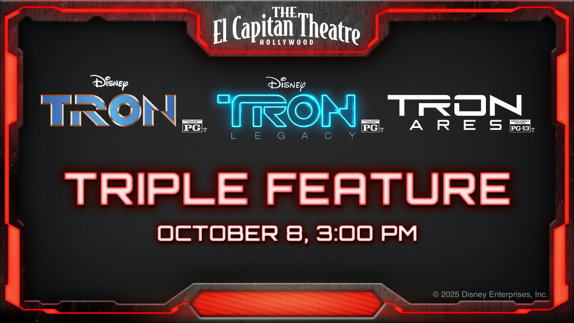 A red glowing light borders a black backdrop, with the “El Capitan Theatre” at the top. In the middle of the image are three logos for the films TRON, TRON: Legacy, and TRON: Ares. At the bottom of the image, glowing red text reads “Triple Feature October 8 3:00 PM.”
