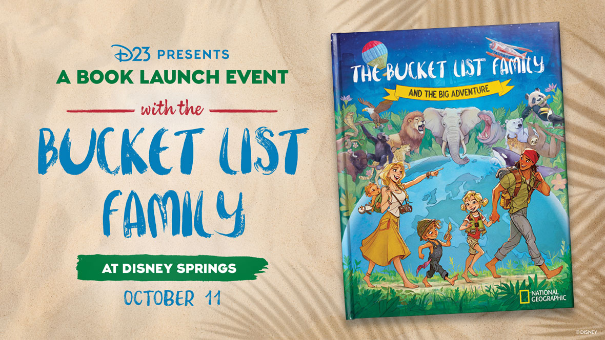 An image promoting an upcoming D23 event at Disney Springs. The cover of The Bucket List Family and The Big Adventure is seen against a beige background, with shadows of palm leaves, on the right side of the image. The book cover is an illustrated version of a family of five walking in a jungle environment; behind them is a representation of a globe surrounded by various wild animals. On the left of the image, copy reads “D23 Presents A Book Launch Event with the Bucket List Family at Disney Springs October 11.”