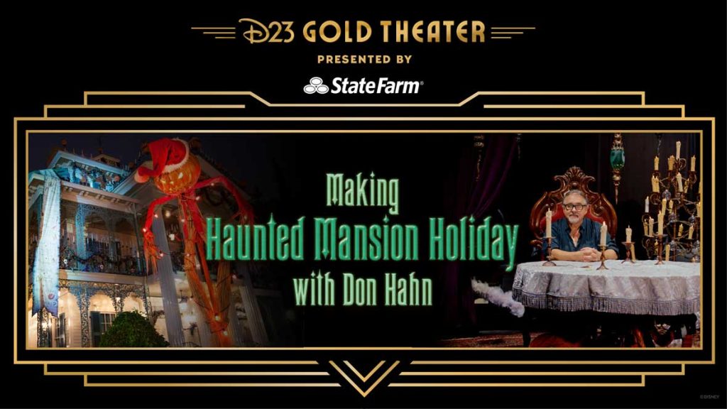 D23 Gold Theater – Making Haunted Mansion Holiday with Don Hahn