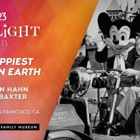 A promotional image for D23’s Spotlight Series event, The Happiest Place on Earth at The Walt Disney Family Museum, taking place on November 12, 2025 in San Francisco, California, with Don Hahn, Tony Baxter, and the Walt Disney Family Museum. The left half of the image features a stylized background, a geometric blend of pinks, purples, blues, and oranges reminiscent of the cover design of Don Hahn and Christopher Merritt’s book, The Happiest Place on Earth. On the right is a black-and-white photograph of Mickey Mouse and Walt Disney in a vehicle in front of Sleeping Beauty Castle at Disneyland.