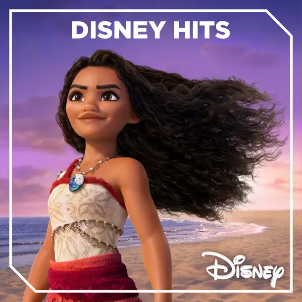 Disney Music - Moana Moana stands confidently on a beach with the ocean and sunset behind her, wearing her signature island attire and blue pendant necklace, with the text “Disney Hits” and the Disney logo displayed above and below her.