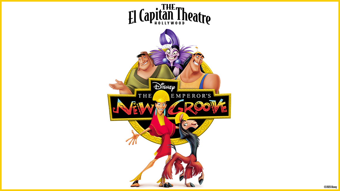 Gold Member Offer: Early Access to the El Capitan Theatre's The Emperor's New Groove Fan Event! The logo for Disney’s The Emperor’s New Groove is seen against a white background. Kuzco is seen front and center with his Llama counterpart by his side. Inside the circular logo frame are the characters Pacha, Yzma, and Kronk. Above the frame is the logo for The El Capitan Theatre Hollywood.