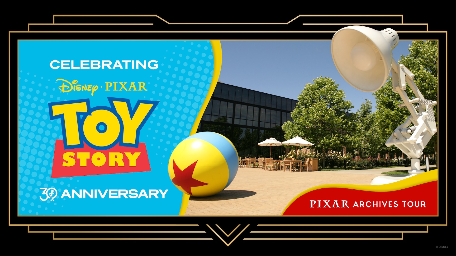 Promotional graphic for D23 Gold Theater presented by State Farm. The left side features a blue panel with text reading “Celebrating Disney Pixar Toy Story 30th Anniversary” in bold colorful letters. The right side shows an outdoor view of Pixar Studios with green trees, patio tables, and two iconic Pixar elements: the large Luxo Jr. lamp and the yellow ball with a blue stripe and red star. A red banner at the bottom right reads “Pixar Archives Tour.”