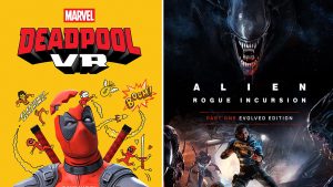 : Image shows a key art that reads Marvel Deadpool VR featuring a picture of Deadpool surrounded by doodles on a yellow background and a key art that reads Alien Rogue Incursion Part One Evolved Edition featuring a large black Xenomorph on top and the heroine Zula Hendricks holding a weapon and surrounded by other Xenomorphs.