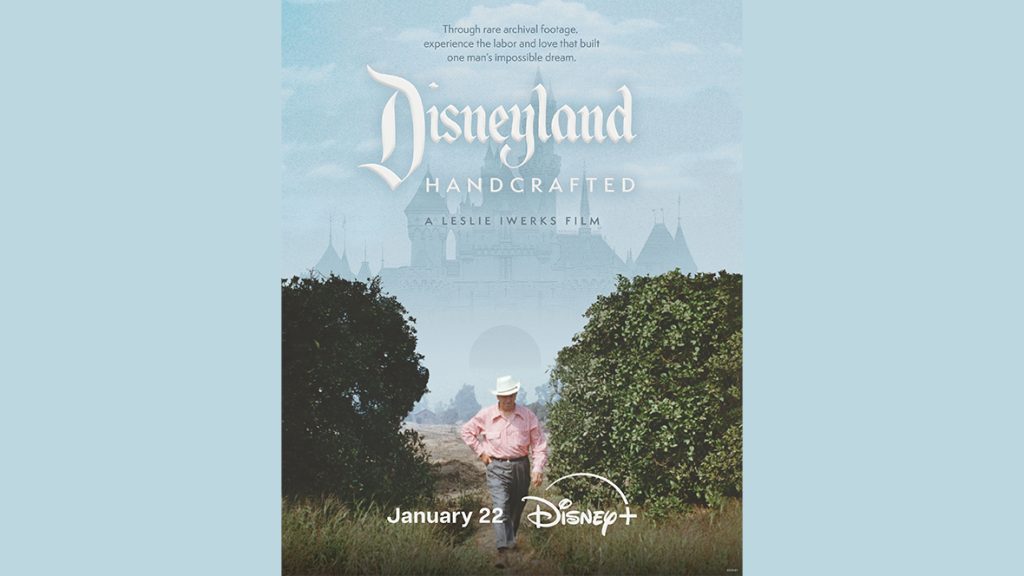 Disneyland Handcrafted Premieres January 22 on Disney+