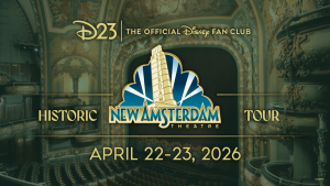 Promotional graphic for D23: The Official Disney Fan Club upcoming tours of the historic New Amsterdam Theatre. The ornate theater interior frames the New Amsterdam Theatre logo, with text reading &ldquo;Historic Tour&rdquo; and &ldquo;April 22&ndash;23, 2026.&rdquo;