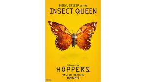 A promotional image of the Insect Queen (voiced by Meryl Streep) for Disney and Pixar&rsquo;s Hoppers. She has large reddish-brown wings. The film&rsquo;s logo, as well as the Disney and Pixar logo and the film&rsquo;s release date, are seen below the character image. Insect Queen (voiced by Meryl Streep)