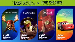 A promotional banner for D23 and Street Food Cinema featuring four vertical panels showcasing anniversary outdoor movie screenings. The first panel displays the Pirates of the Caribbean: Dead Man&rsquo;s Chest poster with a skull wearing a headscarf, behind which are two lit torches forming an &ldquo;x&rdquo;; copy at the bottom says &ldquo;20th Anniversary &ndash; May 23.&rdquo; The second panel shows Kermit dressed as a sea captain from Muppet Treasure Island, with copy denoting &ldquo;30th Anniversary &ndash; June 6.&rdquo; The third panel features a hand holding a red diary from The Princess Diaries, labeled &ldquo;25th Anniversary &ndash; July 11.&rdquo; The fourth panel shows Lightning McQueen from Cars, labeled &ldquo;20th Anniversary &ndash; August 1.&rdquo; The top of the banner includes the D23 logo and Street Food Cinema branding.