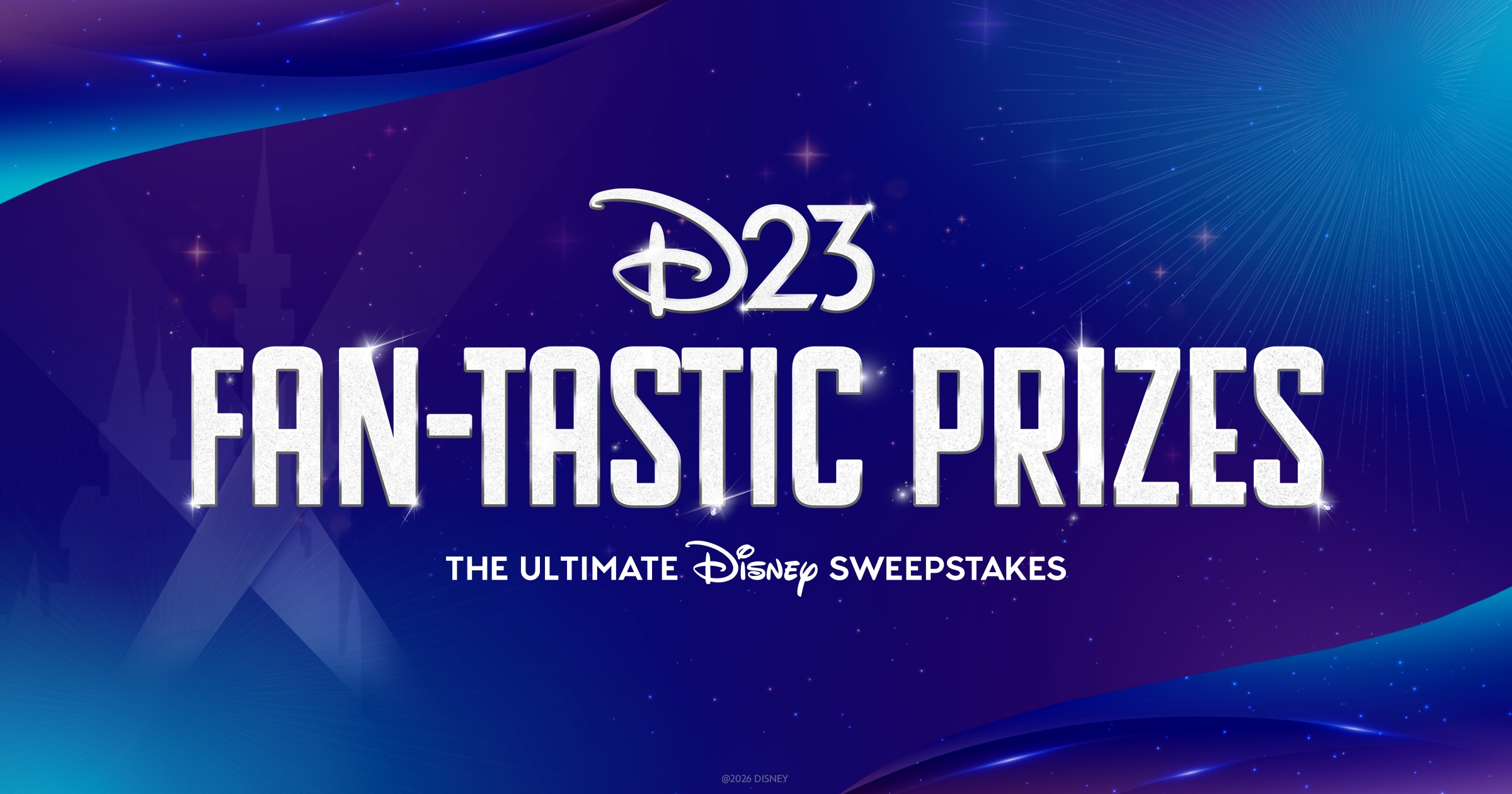 D23 FAN-TASTIC PRIZES and The Ultimate Disney Sweepstakes appear in large white text on a sparkling blue background with Disney branding.