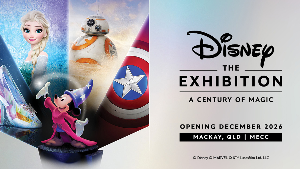 A promotional image for "Disney the Exhibition. A Century of Magic." Opening December 2026 in Mackay, QLD Mecc. To the left is a collage comprised of: Cinderella's heel, Elsa from Frozen, BB-8 from Star Wars, Captain America's shield, and Mickey Mouse from Fantasia.