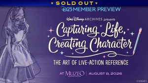 Promotional graphic for a D23 Member Preview event titled &ldquo;Capturing Life, Creating Character: The Art of Live-Action Reference.&rdquo; The left side features a sketch-style illustration of Alice from Alice in Wonderland, with her live-action reference behind it. On the right, stylized lettering presents the event title, with small star accents and a pencil graphic. Text at the bottom reads &ldquo;At Muzeo | August 8, 2026.&rdquo; The background is a purple hue. A banner at the top reads SOLD OUT.