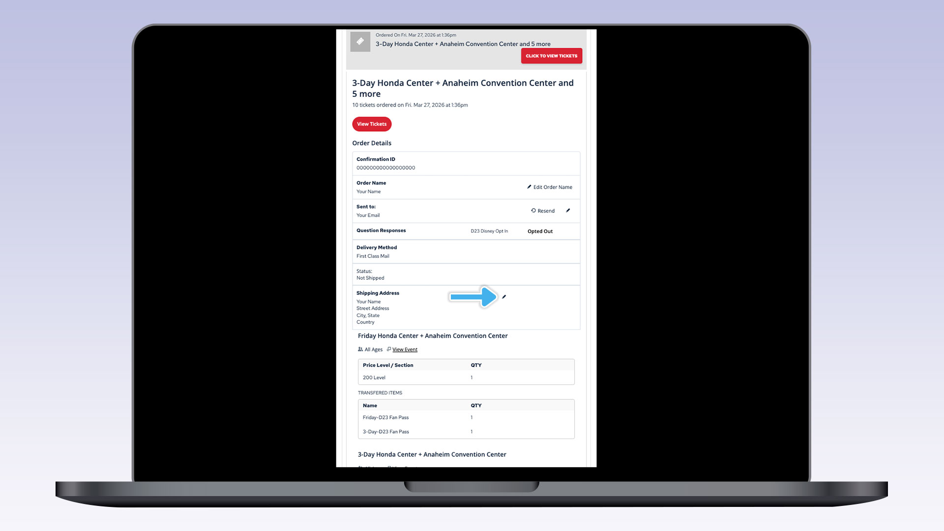 A laptop screen displaying an order details page for &ldquo;3-Day Honda Center + Anaheim Convention Center and 5 more.&rdquo; The page shows event information, ticket status, delivery method, and a section for the shipping address. A blue arrow highlights the &ldquo;Shipping Address&rdquo; field and the pencil icon used to edit it.