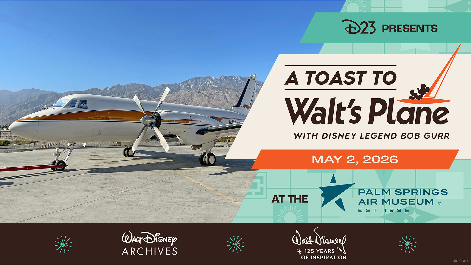 Promotional graphic for &ldquo;D23 Presents A Toast to Walt&rsquo;s Plane.&rdquo; On the left, Walt Disney&rsquo;s restored company aircraft, Mickey Mouse One, is parked on the tarmac with desert mountains in the background under a clear blue sky. On the right, a retro‑inspired graphic panel reads &ldquo;A Toast to Walt&rsquo;s Plane with Disney Legend Bob Gurr,&rdquo; with the date &ldquo;May 2, 2026&rdquo; and the text &ldquo;At the Palm Springs Air Museum.&rdquo; The D23, Walt Disney Archives, and &ldquo;Walt Disney: 125 Years of Inspiration&rdquo; logos appear along the bottom.