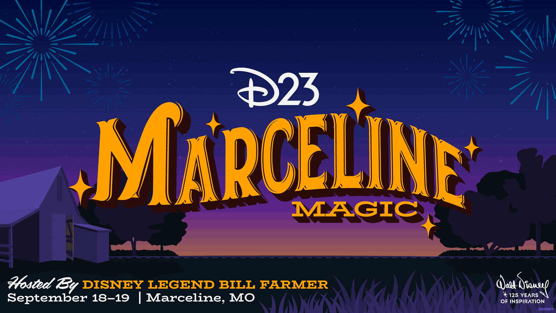 Fireworks sparkle in the night sky above large text reading "D23 Marceline Magic," an event hosted by Disney Legend Bill Farmer in Marceline, Missouri, September 18–19.