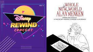 Side-by-side images promoting the Disney Rewind Concert and A Whole New World of Alan Menken shows happening at D23: The Ultimate Disney Fan Event in Anaheim this August 2026.