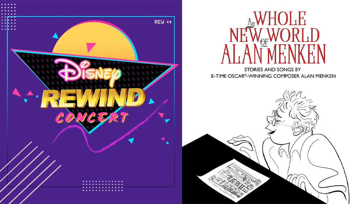 Side-by-side images promoting the Disney Rewind Concert and A Whole New World of Alan Menken shows happening at D23: The Ultimate Disney Fan Event in Anaheim this August 2026.