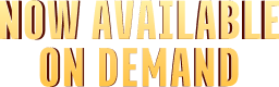 Now Available On Demand