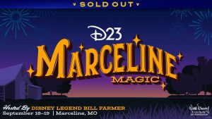 Fireworks sparkle in the night sky above large text reading "SOLD OUT D23 Marceline Magic," an event hosted by Disney Legend Bill Farmer in Marceline, Missouri, September 18&ndash;19.