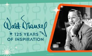 Promotional graphic features a portrait of Walt Disney alongside the text &ldquo;Walt Disney 125 Years of Inspiration.&rdquo;