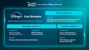 An image of the Disney+ livestreaming schedule for D23: The Ultimate Disney Fan Event, from August 14 through 16, 2026 in Anaheim, California.