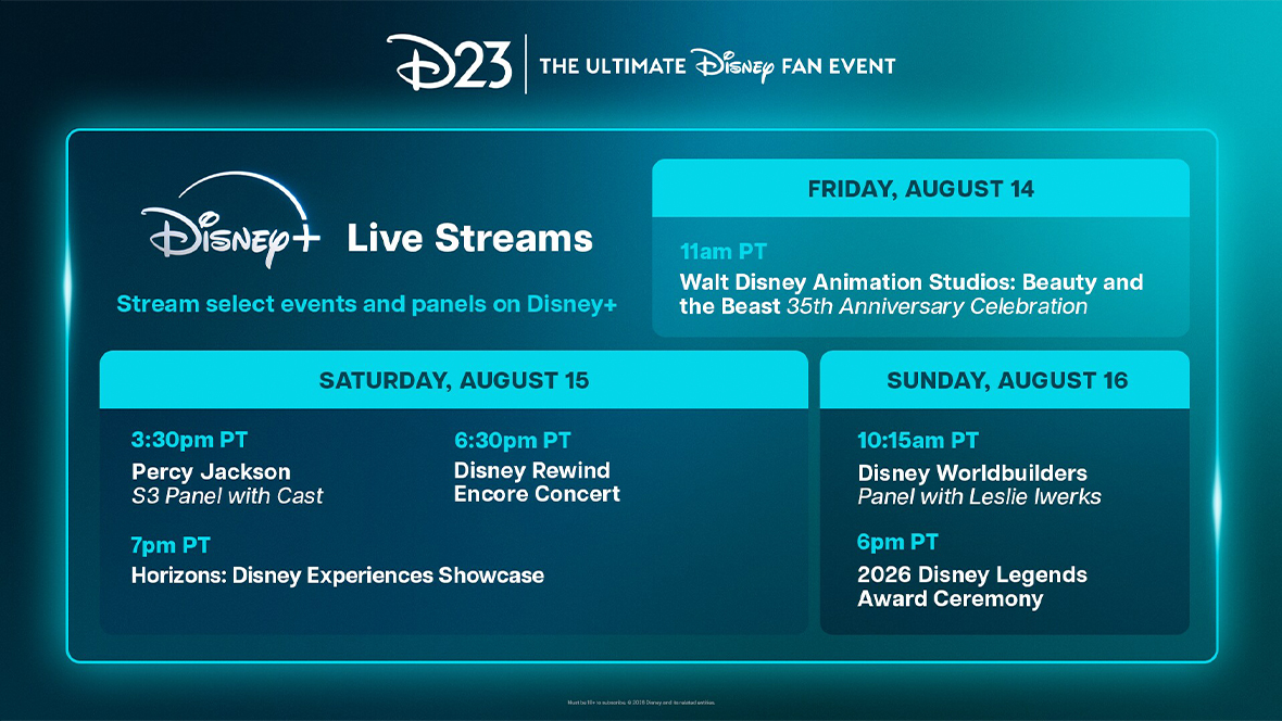 An image of the Disney+ livestreaming schedule for D23: The Ultimate Disney Fan Event, from August 14 through 16, 2026 in Anaheim, California.