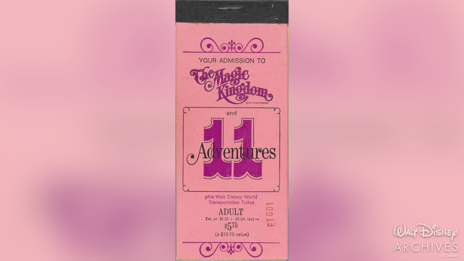 This cover of a 1971 Walt Disney World ticket book is pink and has ET001 stamped on it. The ticket book reads &ldquo;Your admission to The Magic Kingdom and eleven adventures plus Walt Disney World Transportation Ticket. Adult, Est. pr. $5.52 + .23 (est. tax). $5.75 (a $10.70 value).&rdquo;