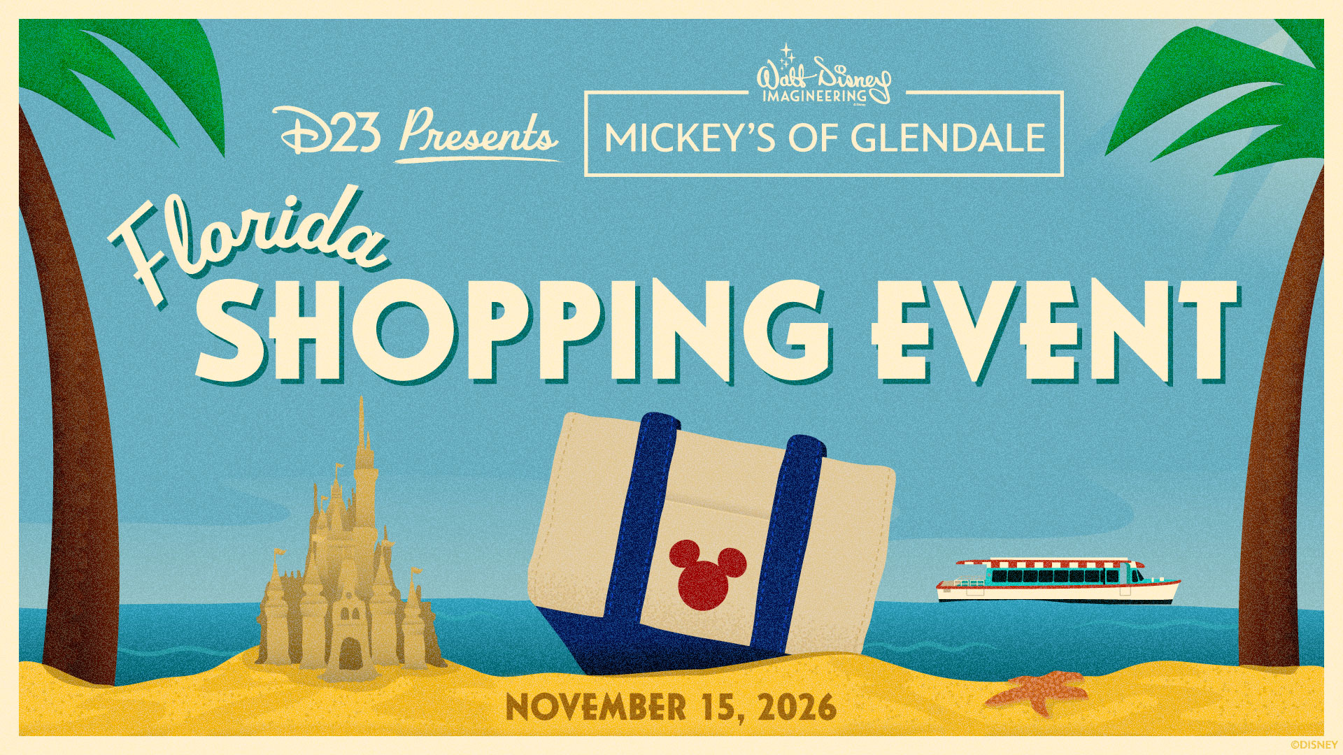 D23 presents Mickey&rsquo;s of Glendale Florida Shopping Event on November 15, 2026, with a Mickey Mouse tote and Florida landmarks.