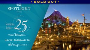 D23 Spotlight Series promotes Tokyo DisneySea Sparkling Jubilee 25 at Walt Disney Imagineering in Glendale, CA on November 14, alongside a nighttime park view. A banner at the top reads SOLD OUT.